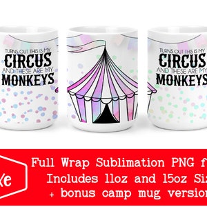 Mon cirque, mes singes | Cirque Png | Mug de sublimation sarcastique