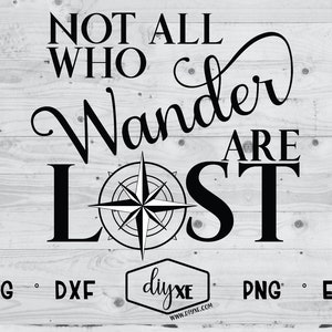 Not All Who Wander Are Lost Svg-dxf-png-dxf - Etsy Canada