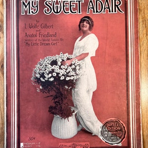 Early 1900&#39;s Sheet Music: “My Sweet Adair” By L. Wolfe Gilbert/Anatol Friedland - Jos W Stern & Co - 1915