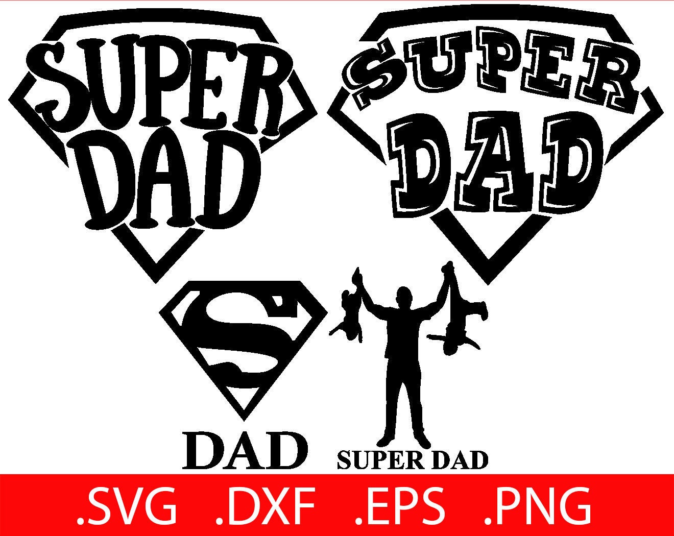 Super Dad SVG Files - Super Dad Cut File - Super Dad SVG - Super Dad Clip.....