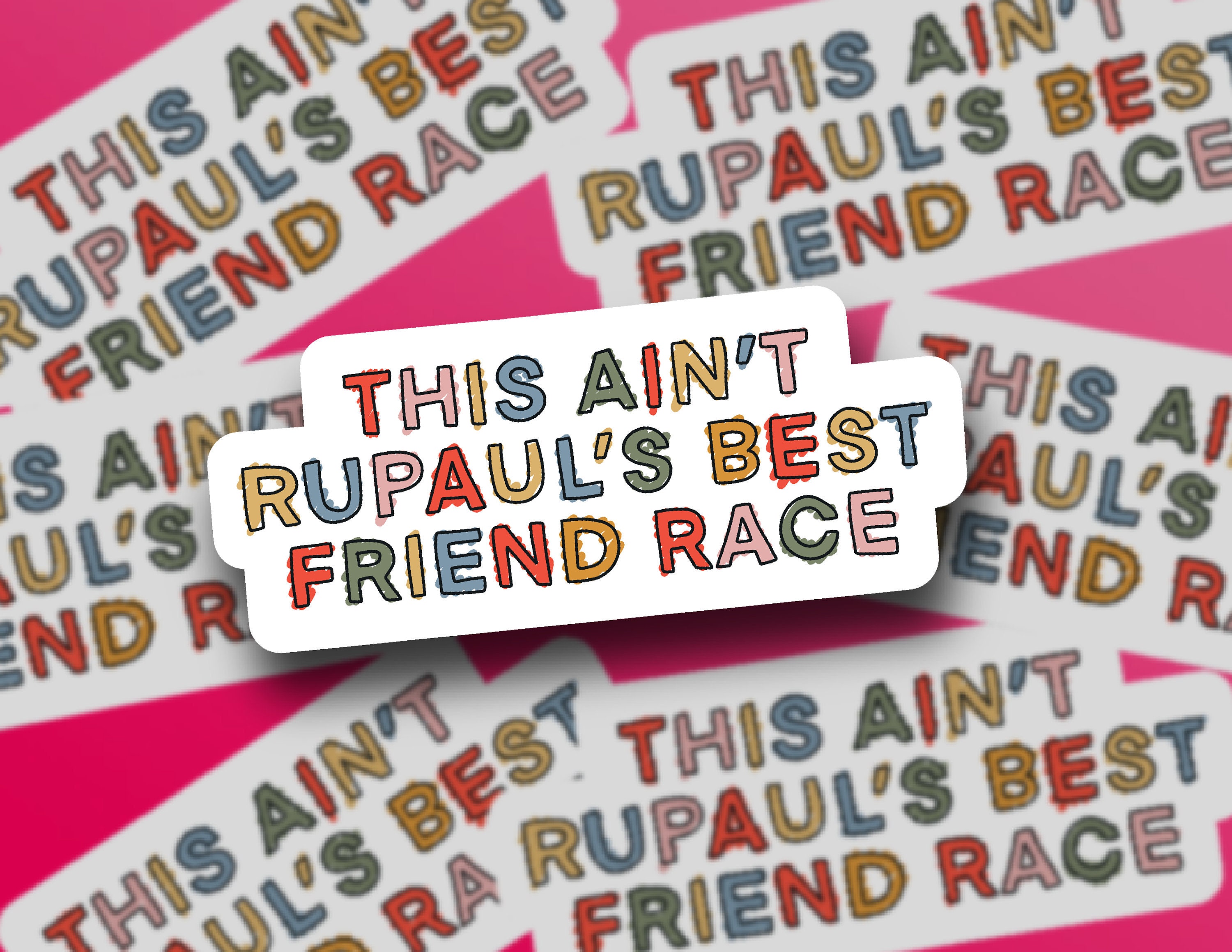 This Ain't Best Friend Race Sticker - Weatherproof!