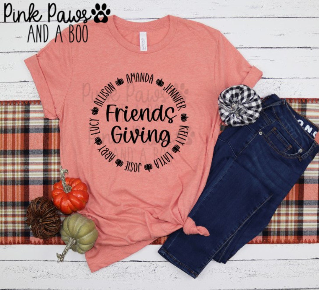 friends friendsgiving shirt