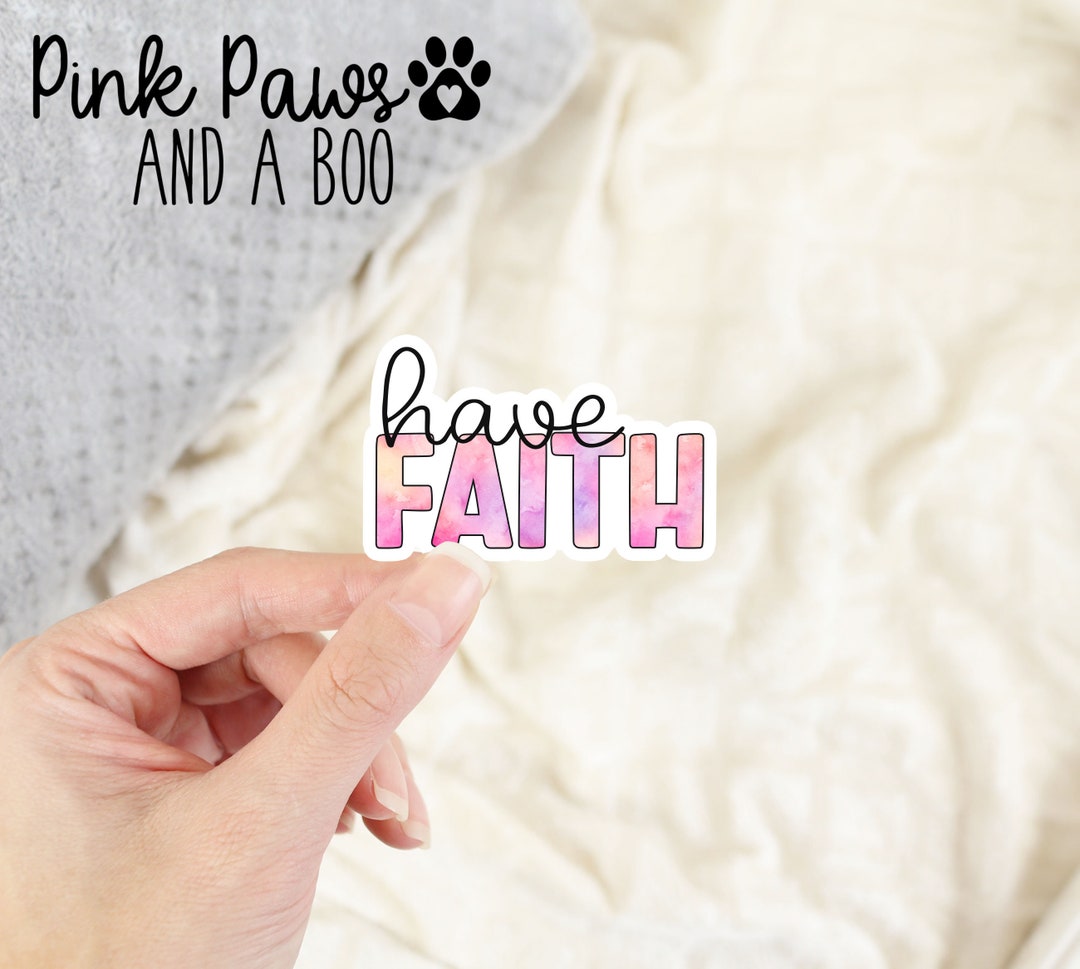 Have Faith Sticker
