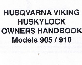 Husqvarna Viking Huskylock 905 910 Overlock Serger Owners Handbook Workbook Instruction Manual Book How To Thread Set Tension Use Stitches