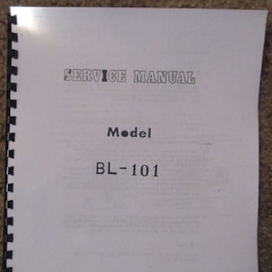 May include: A black and white service manual for model BL-101.
