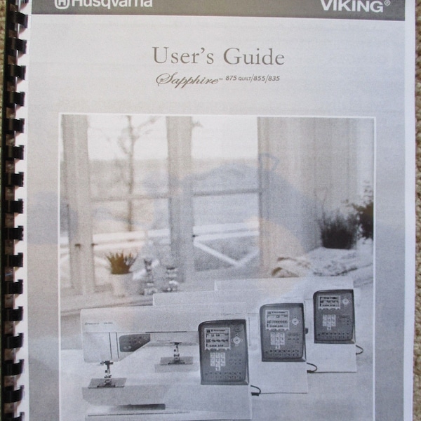 Husqvarna Viking Sapphire 835 855 875 Quilt Quilting Sewing Machine Users Guide Owners Operator Operating Instruction Manual Book How To Sew