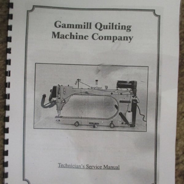 Digital Gammill Premier 18-8 Classic 26 30 36 Longarm Quilting Machine User Guide Owners Technician Service Manual Book How To Thread Bobbin