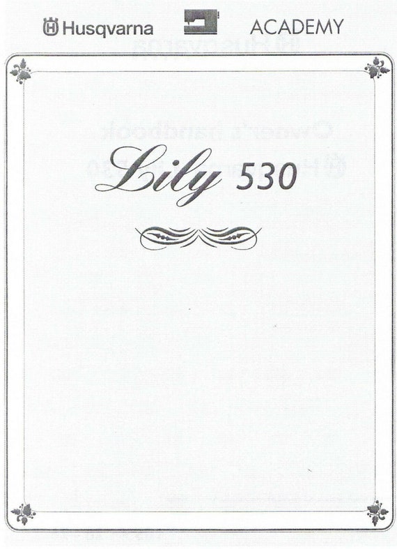 Husqvarna Viking Lily 530 535 Sewing Machine Owners Handbook