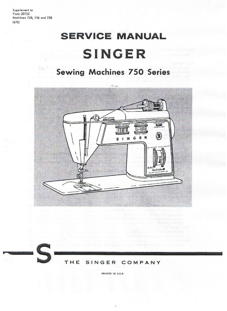 May include: A black and white line drawing of a Singer sewing machine. The machine is labeled "Singer" and has a variety of dials and knobs. The text "Service Manual Singer Sewing Machines 750 Series" is at the top of the page.