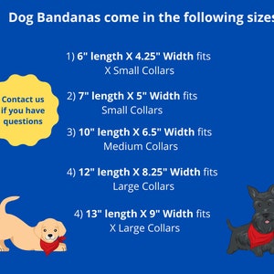 May include: Blue graphic with text: "Dog Bandanas come in the following sizes:" Bandana sizes are listed in inches for X-Small to X-Large collars. Includes illustrations of a golden retriever and a Scottish Terrier wearing bandanas.