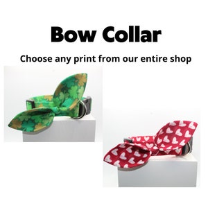 BOW COLLAR , Choose any print from our entire shop and let us know your fabric choice under the personalization Section. Thank You.