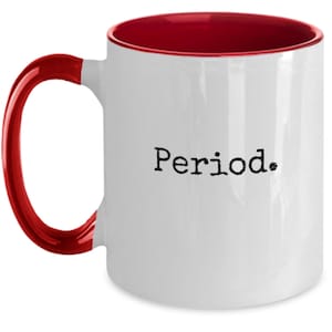 Period coffee mug