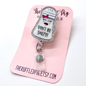 don't be salty retractable badge holder funny badge reel for surgical techs, secret Santa gifts for coworkers, Christmas gifts for nurses