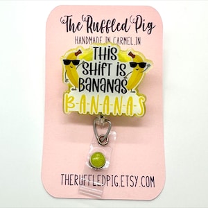 This Shift is Bananas Retractable Badge Reel, Nurse ID Holder, RN Key Card, Sarcastic Humor Lanyard, Cute Glitter Acrylic, ER, Shift Work