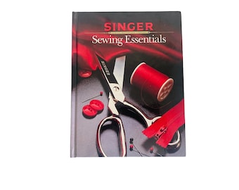 Singer Sewing Essentials Hardback Book Copyright 1984