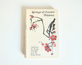 Springs of Oriental Wisdom Hardback Mini Book Copyright 1964 Confucius Et al