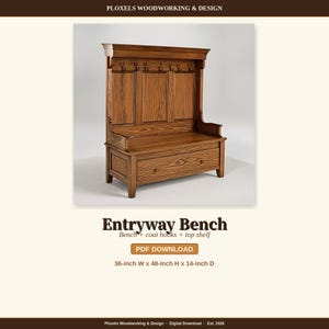 May include: A wooden entryway bench with a top shelf, coat hooks, and a storage compartment. The text reads PLOXELS WOODWORKING & DESIGN, Entryway Bench, Bench + coat hooks + top shelf, PDF DOWNLOAD, 36-inch W x 48-inch H x 14-inch D.