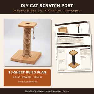 May include: A DIY cat scratch post build plan featuring a 13-sheet PDF with cut lists, drawings, and 10 steps. The project includes a double-thick 18-inch base, a 3.5 by 30-inch sisal-wrapped post, and a 14-inch lounge perch with a hanging bell.