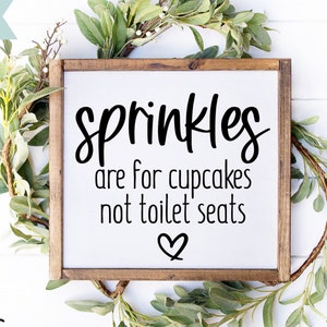 Badkamer teken SVG, hagelslag zijn voor cupcakes, geen wc-brillen SVG, wasruimte teken SVG, badkamer SVG, grappige badkamer SVG, badkamer gezegde SVG