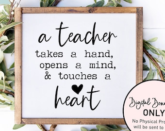 Teacher Quote SVG: A Teacher Takes A Hand (Cut File)