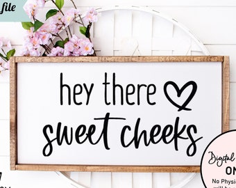 Download Hey Sweet Cheeks Svg Etsy
