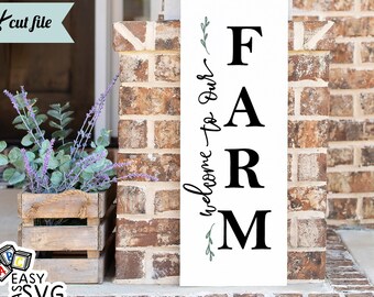 Welcome to Our Farm Porch Sign SVG: Front Door Decor (Digital Download)