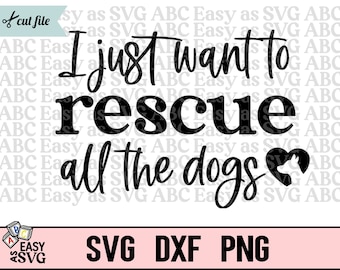Dog Rescue SVG, Animal Rescue Svg, Dog Svg, Dog Lover svg, Funny Dog SVG, Dog Owner SVG, Dog Quote svg, Dog Quotes svg, Rescued svg, png