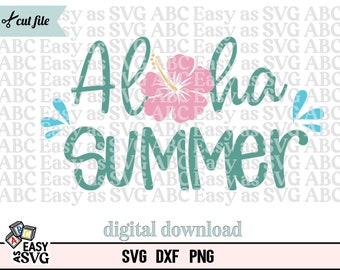 Aloha Summer svg, Hello Summer SVG, Summer Break SVG, Summertime SVG, Summer Shirt, Aloha svg, Vacation svg, Beach Svg, Summer Cut File
