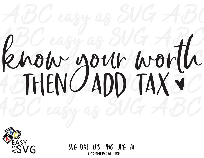 Download Know your worth then add tax SVG Strong Woman svg | Etsy