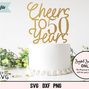 Prost auf 50 Jahre Geburtstagskuchen Topper SVG, 50 Jahre Geburtstagskuchen Topper, 50 Jahre Geburtstagskuchen Topper, 50 Jahre Geburtstagskuchen Topper, 50 Jahre Geburtstagskuchen Topper