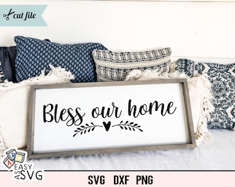 Bless Our Home SVG: Welcome Home Decor Cut File (PNG, DXF)