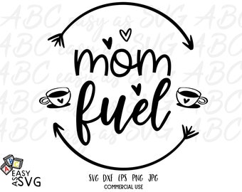 Mom Fuel SVG: Coffee Mug Vector Graphic (Digital Download)