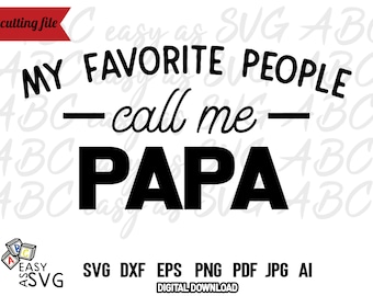 Mes personnes préférées, m'appellent papa SVG : conception de citation pour papa (téléchargement numérique)