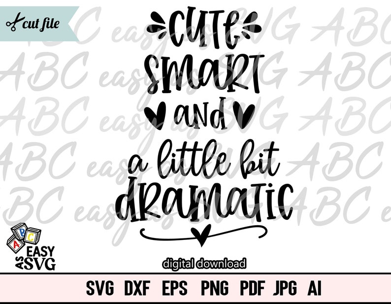 Cute Smart and a Little Bit Dramatic SVG Funny Baby SVG Baby | Etsy