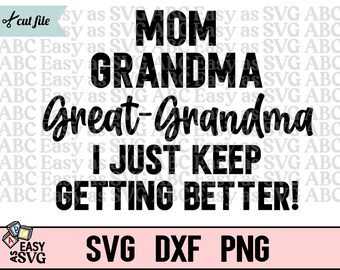 Best Grammy Ever SVG, Great Grandma SVG, Grammy SVG, Grandma Cut File, Svg Cut files, Svg Design File, Grandma Svg, Grandma png, dxf, png