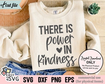 Power in Kindness SVG: Inspirational Positive Quote (Digital Download)