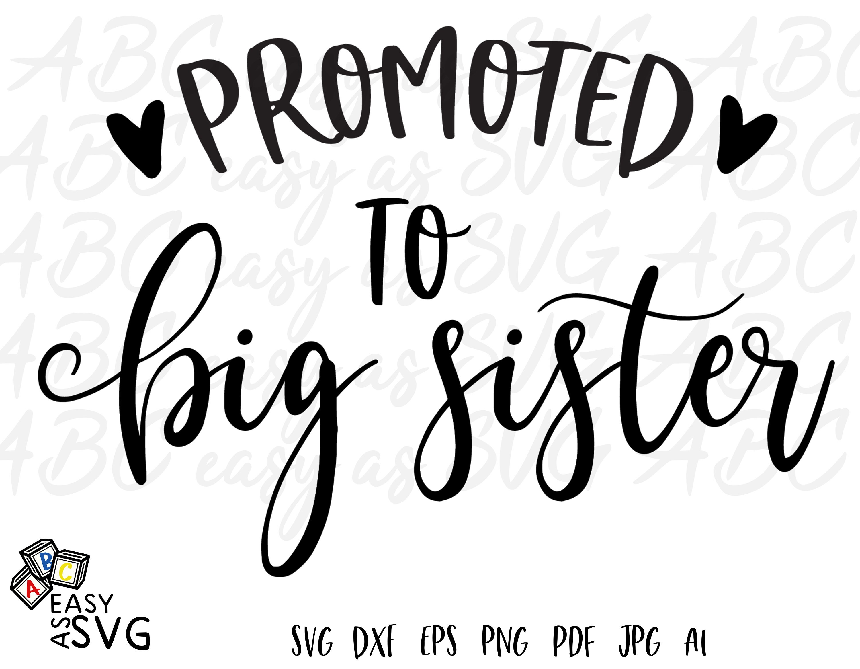 Promoted to Big Sister SVG Sister Sibling SVG Future Big | Etsy Canada