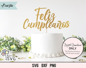 Feliz Cumpleanos Cake Topper SVG: Spanish Birthday (Digital Download)