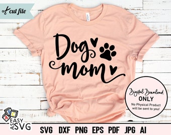 Dog Mom SVG: Pet Lover Cut File (Digital Download)