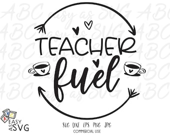 Teacher Fuel SVG: Funny Coffee Design Cut File (Digital Download)