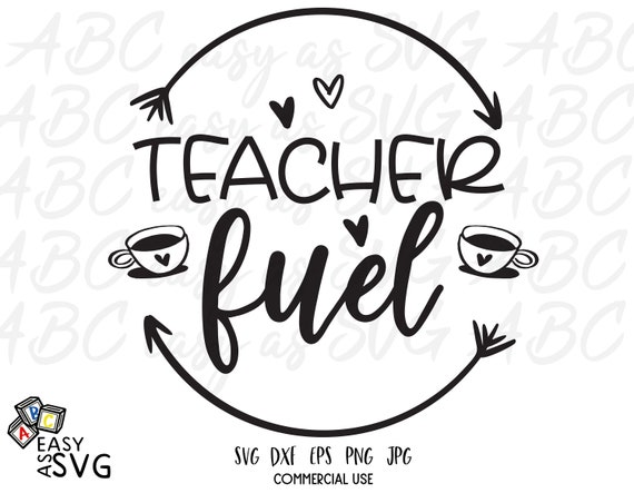 Download Teacher Svg Teacher Fuel Svg Teacher Quote Svg Funny Etsy