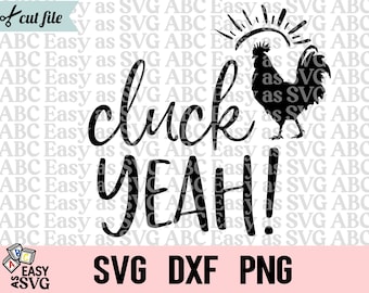 Cluck Yeah SVG: Funny Chicken Rooster Design (Digital Download)
