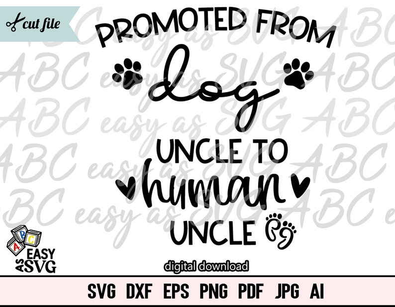 Download Pregnancy Announcement Svg New Uncle Svg Dxf Gift For Uncle Svg Cut File Funny Uncle Svg Promoted From Dog Uncle To Human Uncle Svg Art Collectibles Digital Kromasol Com