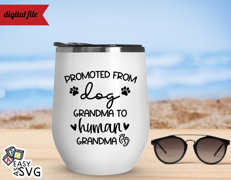Download Promoted from Dog Grandma to Human Grandma SVG Pregnancy ...