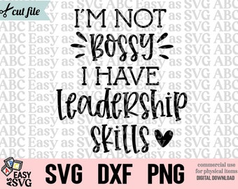 Leadership Skills SVG: Funny Girl Quote, Newborn Design (Digital Download)