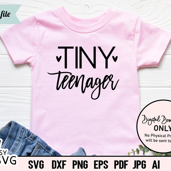 Tiny Teenager SVG, Toddler Girl SVG, Funny Girl SVG, Cut File, Baby Girl Saying svg, Girl Quote svg, Baby Shirt svg, Toddler shirt svg, dxf