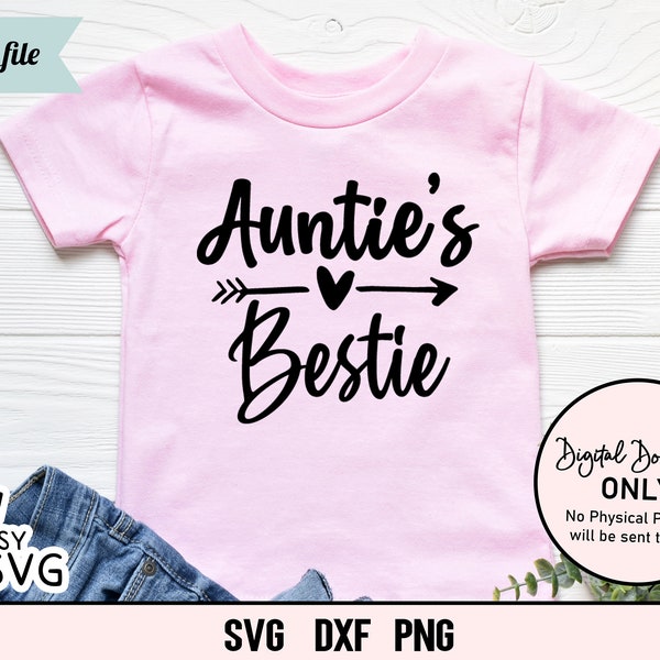 Auntie's Bestie SVG, Baby Girl SVG, Funny Baby SVG, Baby Sayings svg, Cute Baby svg, Baby Shirt svg, Toddler svg, Auntie svg, New Aunt svg