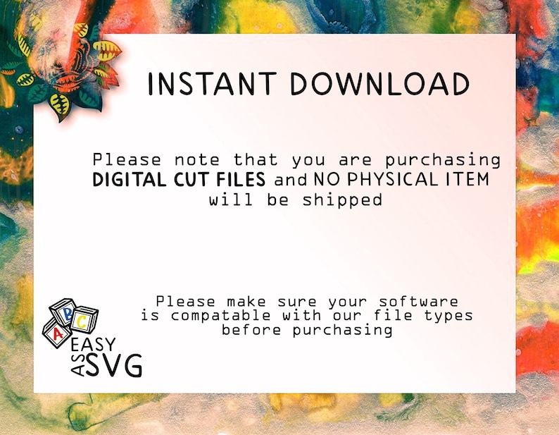 Op de afbeelding: Een witte achtergrond met zwarte tekst die "INSTANT DOWNLOAD" luidt. Onder de tekst staat een bericht dat luidt "Let op: u koopt DIGITALE SNIJBESTANDEN en GEEN FY SIEK ITEM wordt verzonden". Daaronder staat een bericht dat luidt "Zorg ervoor dat uw software compatibel is met onze bestandstypen voordat u koopt". Daaronder staat een logo dat "EASY AS SVG" luidt.