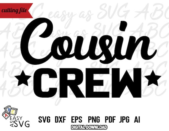Cousin Crew SVG Cousin Shirts svg New to the Crew svg New | Etsy