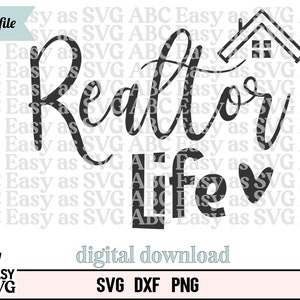Realtor Life SVG, Realtor SVG, Real Estate svg, Funny Realtor SVG, Realtor Shirt svg, House svg, Selling Homes Svg, cut file, dxf, png